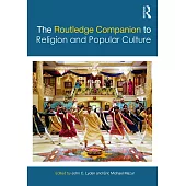 The Routledge Companion to Religion and Popular Culture