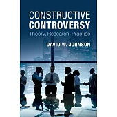 Constructive Controversy: Theory, Research, Practice