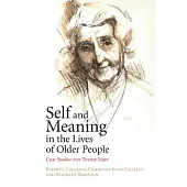 Self and Meaning in the Lives of Older People: Case Studies Over Twenty Years