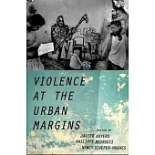Violence at the Urban Margins