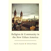 Religion and Community in the New Urban America