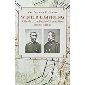 Winter Lightning: A Guide to the Battle of Stones River