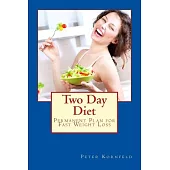 Two Day Diet: Permanent Plan for Fast Weight Loss