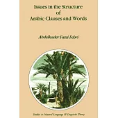 Issues in the Structure of Arabic Clauses and Words