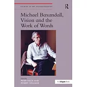 Michael Baxandall, Vision and the Work of Words