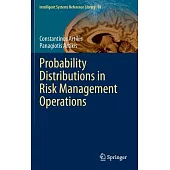 Probability Distributions in Risk Management Operations