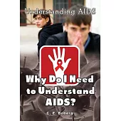 Why Do I Need to Understand AIDS?