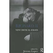 Richard II: New Critical Essays