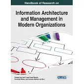 Handbook of Research on Information Architecture and Management in Modern Organizations