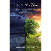 Then & Now: Changed Perspectives of a Young Widow