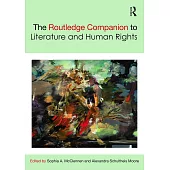 The Routledge Companion to Literature and Human Rights