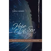 Hope at Sea: Possible Ecologies in Oceanic Literature