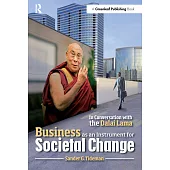 Business as an Instrument for Societal Change: In Conversation With the Dalai Lama