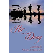 Hit and Drag: A Ham Marks, MD, Medical Murder Mystery