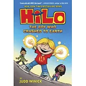 Hilo Book 1: The Boy Who Crashed to Earth (A Graphic Novel)