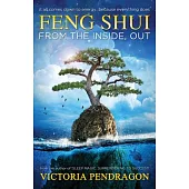Feng Shui from the Inside, Out