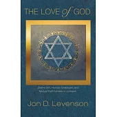 The Love of God: Divine Gift, Human Gratitude, and Mutual Faithfulness in Judaism