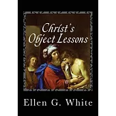 Christ’s Object Lessons