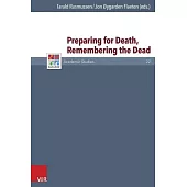 Preparing for Death, Remembering the Dead