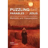 Puzzling the Parables of Jesus: Methods and Interpretation