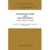 Stochastic Games and Related Topics: In Honor of Professor L. S. Shapley