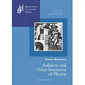 Joannes Burmeister: Aulularia and Other Inversions of Plautus