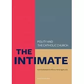 The Intimate: Polity and the Catholic Church--Laws about Life, Death and the Family in So-Called Catholic Countries