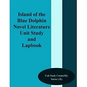 Island of the Blue Dolphins: Novel Literature Unit Study and Lapbook