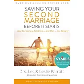Saving Your Second Marriage Before It Starts: Nine Questions to Ask Before -- and After -- You Remarry