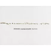 Pascal Cavin: Inventaire: Un Paysage Automobile / Inventory: An Automotive Landscape