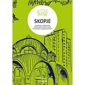 Little Global Cities: Skopje, Macedonia