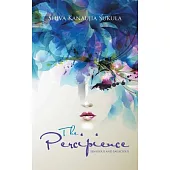 The Percipience: Sensuous and Sagacious