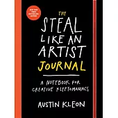 The Steal Like an Artist Journal: A Notebook for Creative Kleptomaniacs