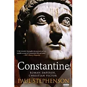 Constantine: Roman Emperor, Christian Victor