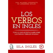 Los verbos en ingles: Todo Lo Que Necesitas Saber Sobre Las Formas Verbales Inglesas