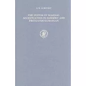 The System of Nominal Accentuation in Sanskrit and Proto-Indo-European