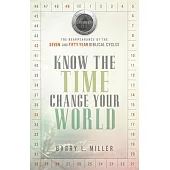 Know the Time, Change Your World