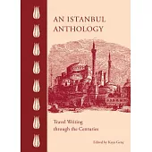 An Istanbul Anthology: Travel Writing Through the Centuries