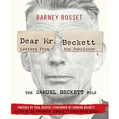 Dear Mr. Beckett: The Samuel Beckett File: Letters from the Publisher