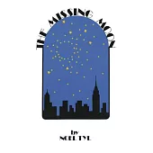 The Missing Moon: And Other Case Studies; from the Files of Michael Mercury, Astrologer