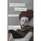 Zoroaster’s Children: And Other Travels