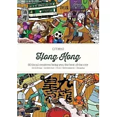 Citix60 Hong Kong: 60 Creatives Show You the Best of the City