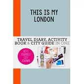 This Is My London: Do It Yourself City Journal