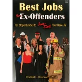 Best Jobs for Ex-Offenders: 101 Opportunities to Jump-Start Your New Life