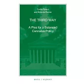 The Third Way: A Plea for a Balanced Cannabis Policy