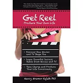 Get Reel: Produce Your Own Life