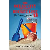 The Ocean City New Jersey Bucket List II: The Second Wave: 100 More Ways to Have a Real Ocean City Experience