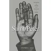 Saint Peter: Flawed, Forgiven, and Faithful