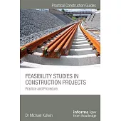 Feasibility Studies in Construction Projects: Practice and Procedure