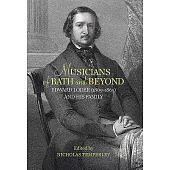 Musicians of Bath and Beyond: Edward Loder (1809-1865) and His Family